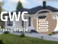 GWC i rekuperacja – nowoczesne rozwiązania dla domu. Schemat przedstawia gruntowy wymiennik ciepła (GWC) i system wentylacji z odzyskiem ciepła.