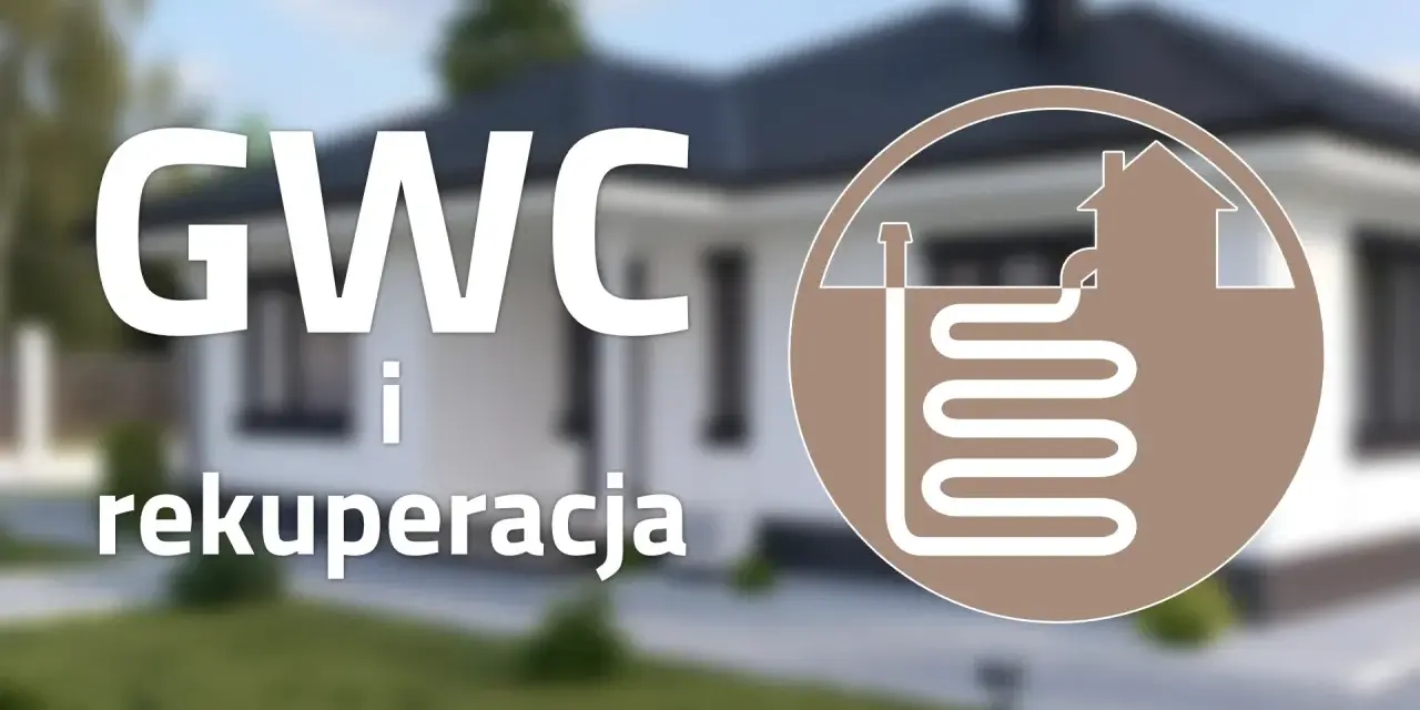 GWC i rekuperacja – nowoczesne rozwiązania dla domu. Schemat przedstawia gruntowy wymiennik ciepła (GWC) i system wentylacji z odzyskiem ciepła.